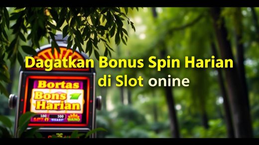 slot online bonus spin harian